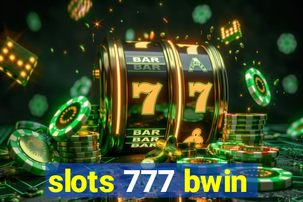 slots 777 bwin